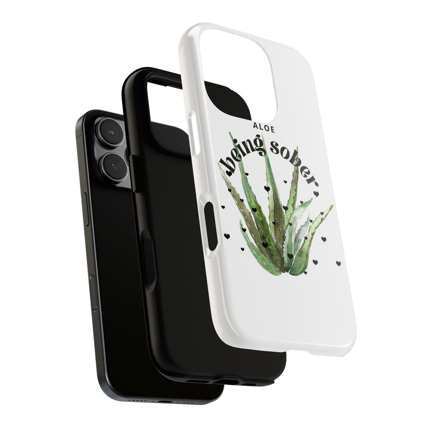 IPhone case - Aloe being sober