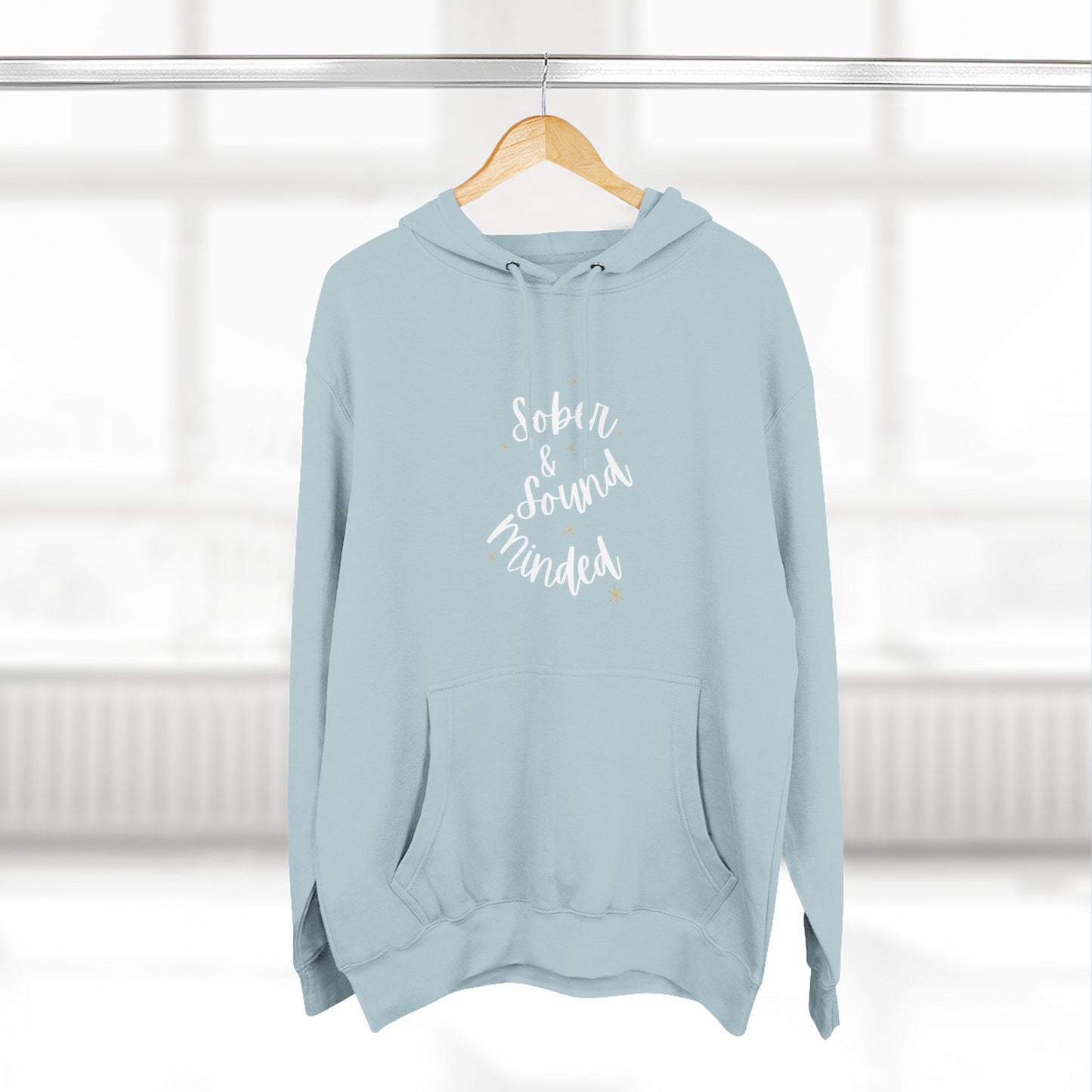 Sober & Sound Minded Quote Hoodie