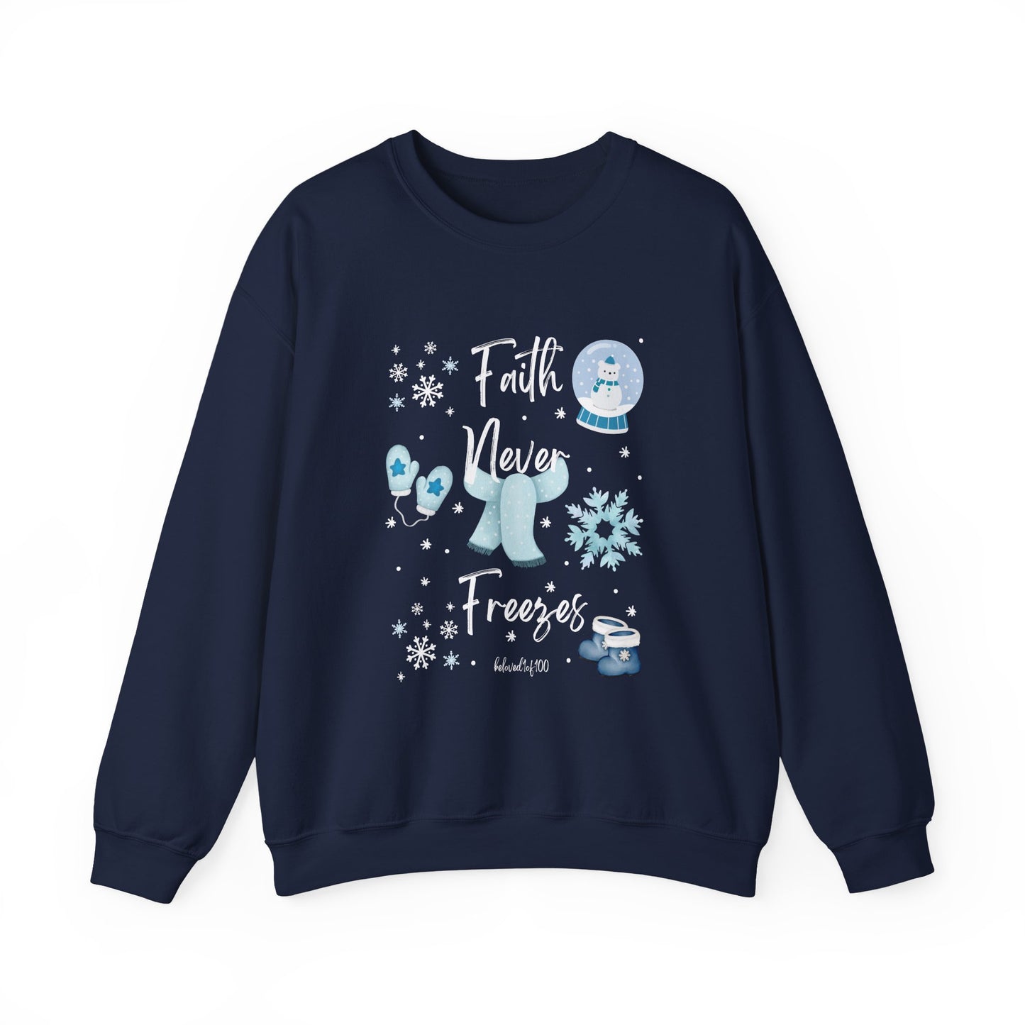 Sweatshirt - Faith Never Freezes