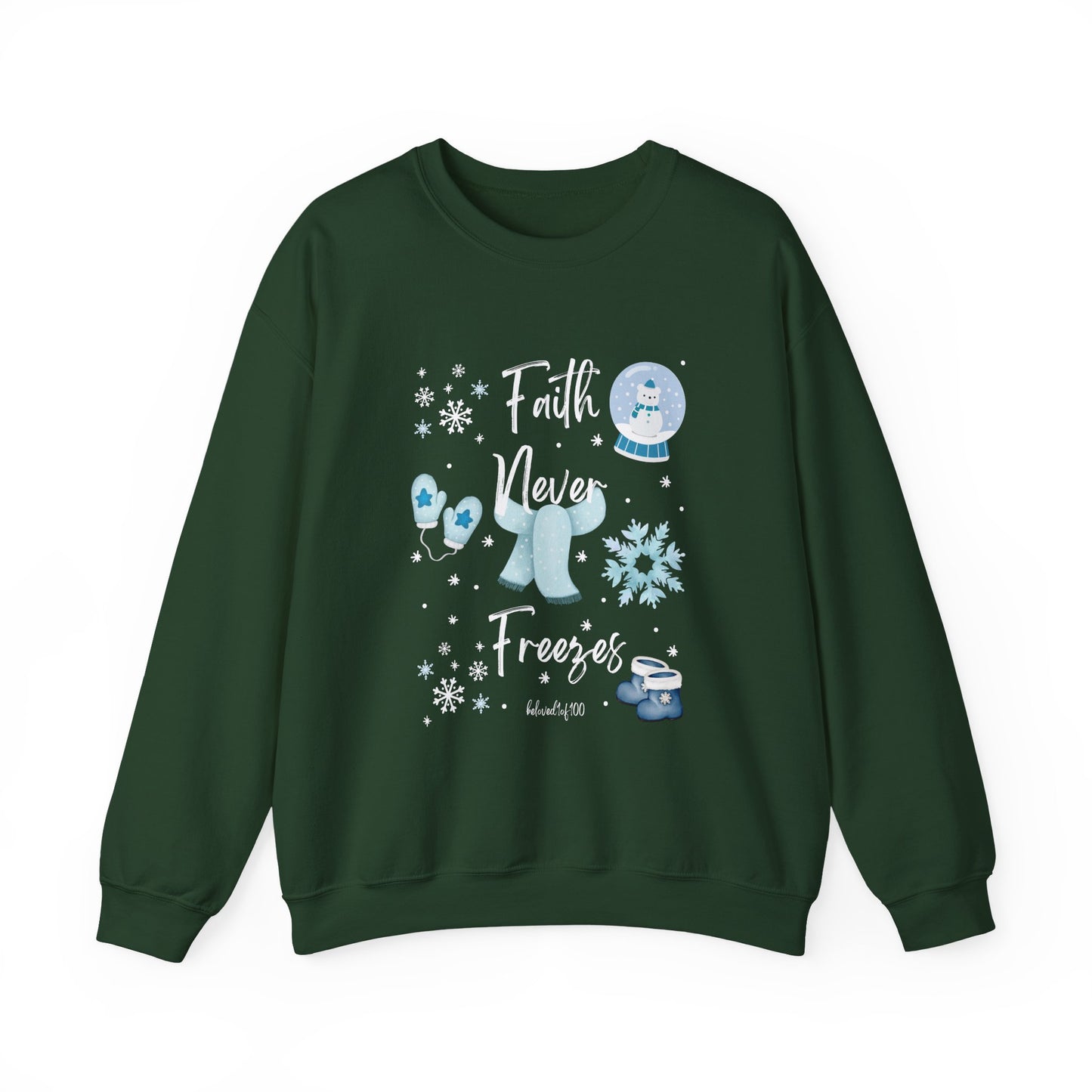 Sweatshirt - Faith Never Freezes