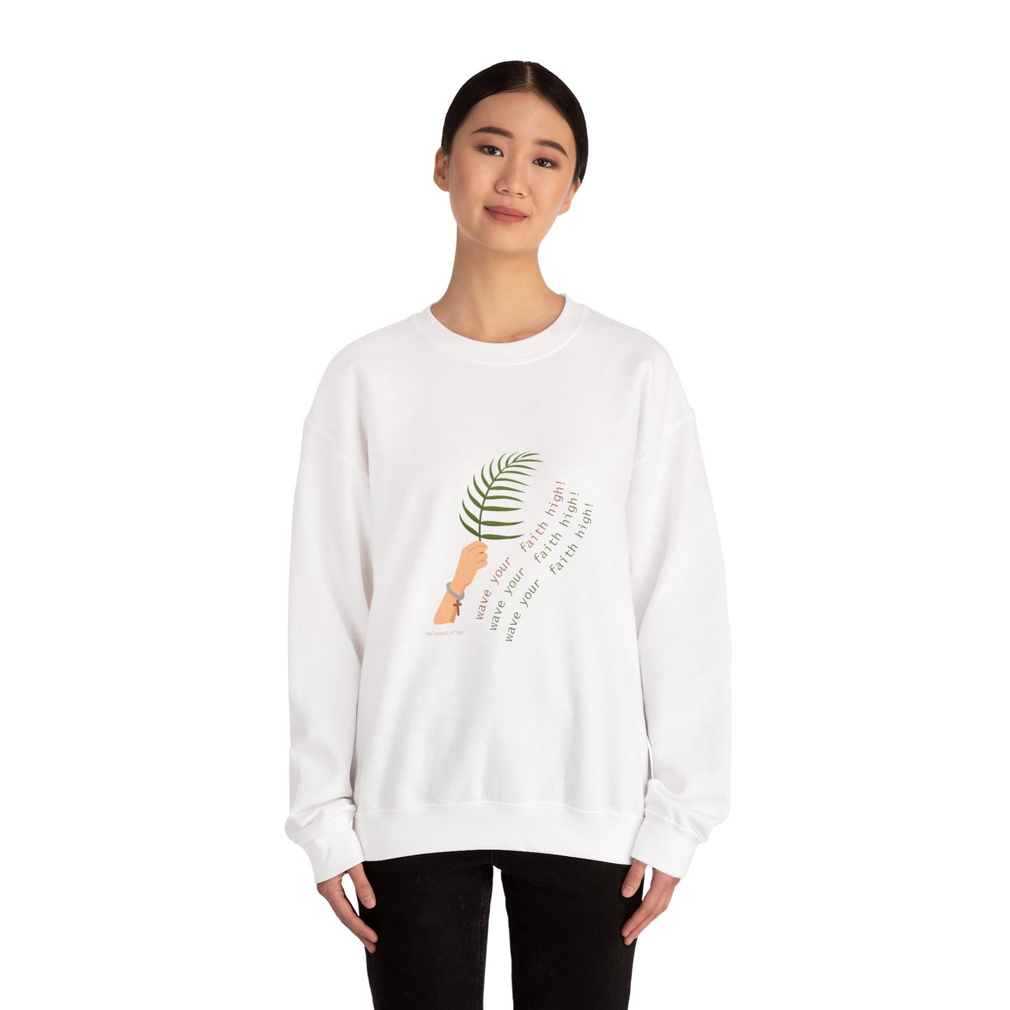 Sweatshirt - wave your faith high!