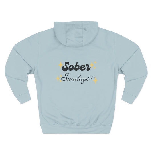 Sober Sundays> Hoodie