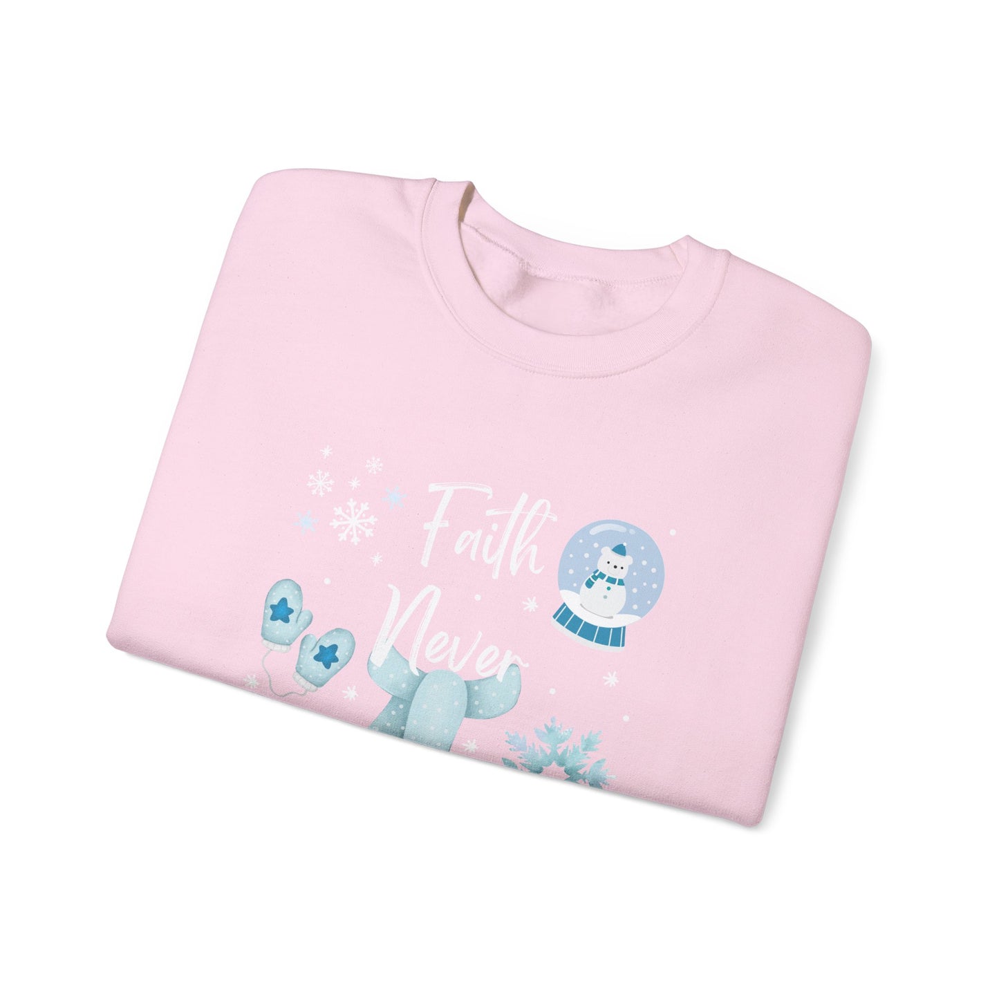 Sweatshirt - Faith Never Freezes