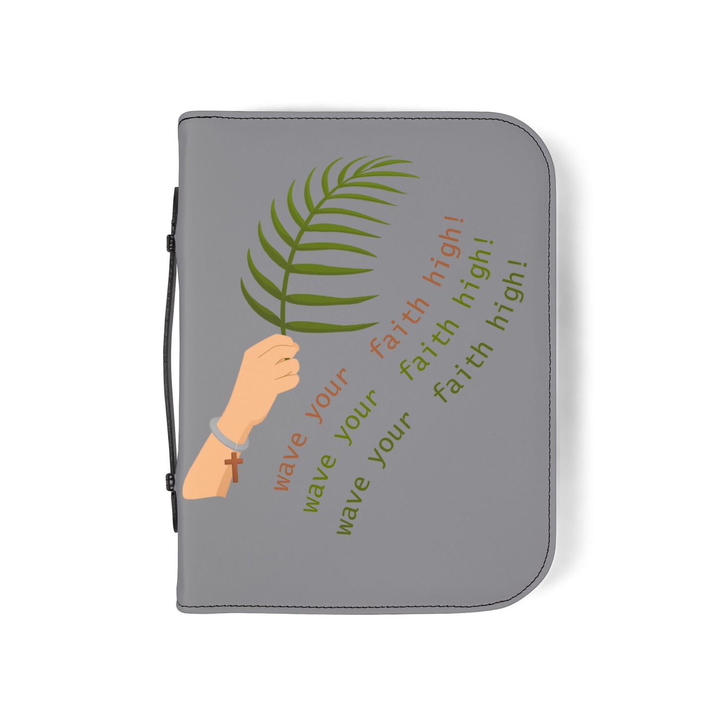 Bible Cover — Grey "Wave your faith high" Zippered Bible Case
