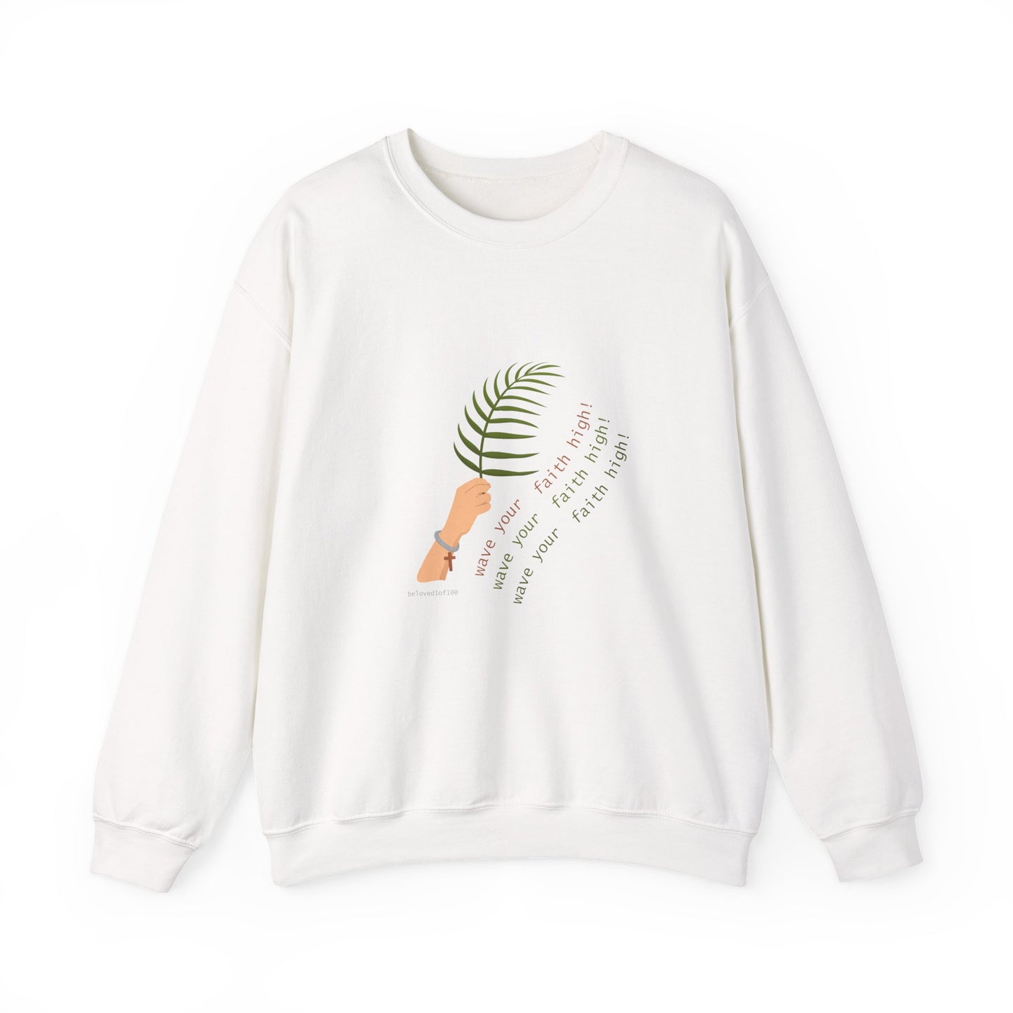 Sweatshirt - wave your faith high!