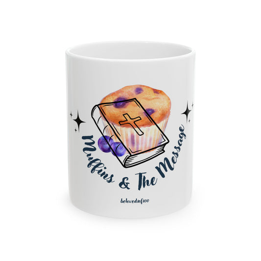 Ceramic Mug- Muffins & The Message