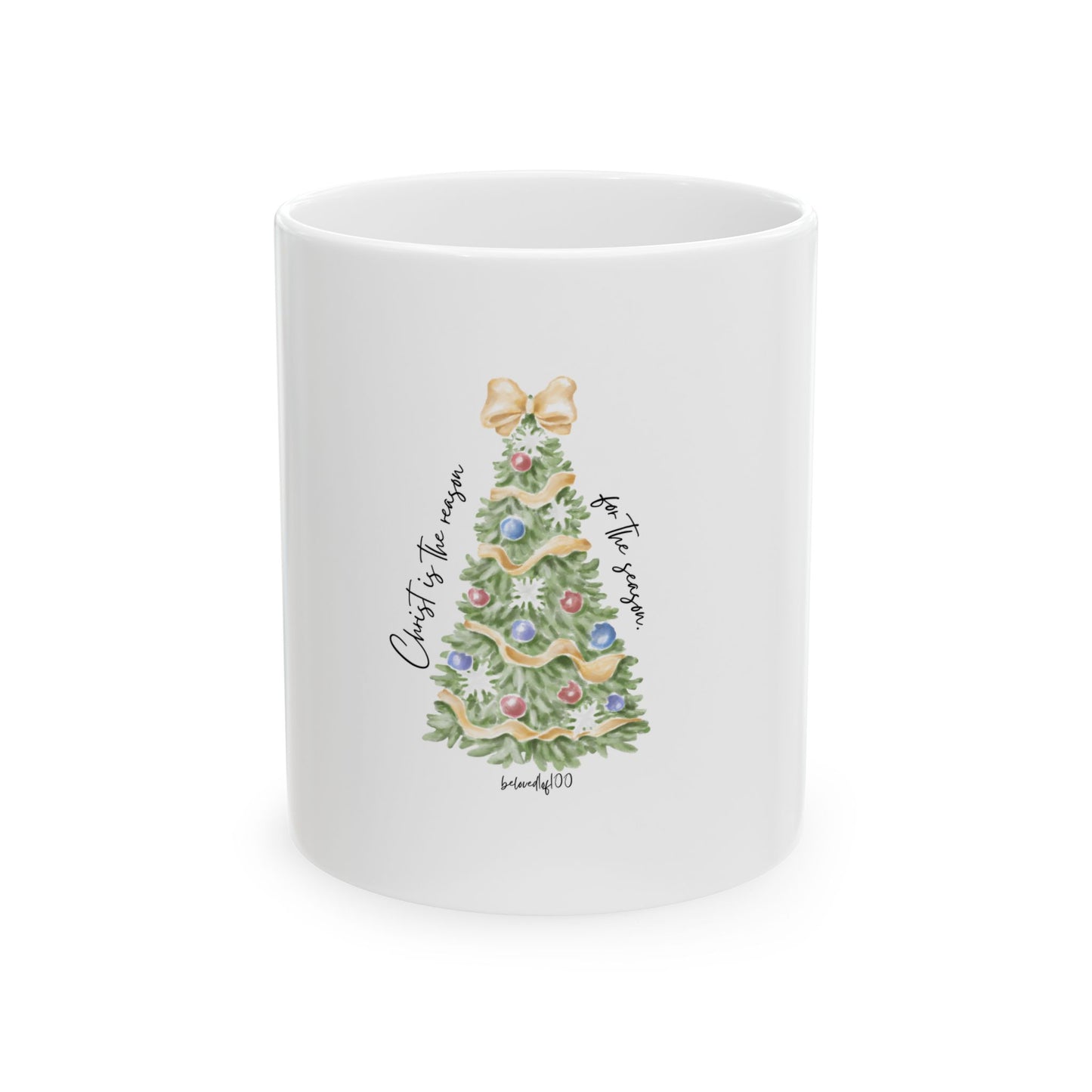 Ceramic Mug- Christ is the reason