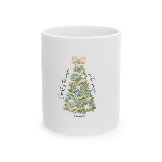 Ceramic Mug- Christ is the reason