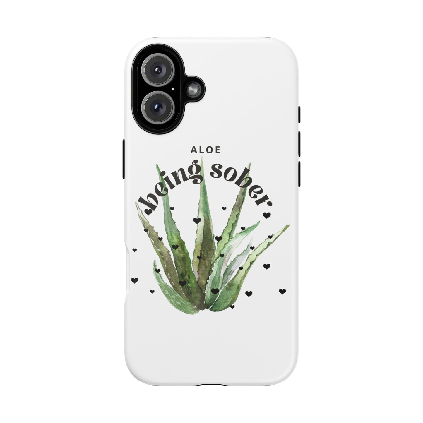 IPhone case - Aloe being sober