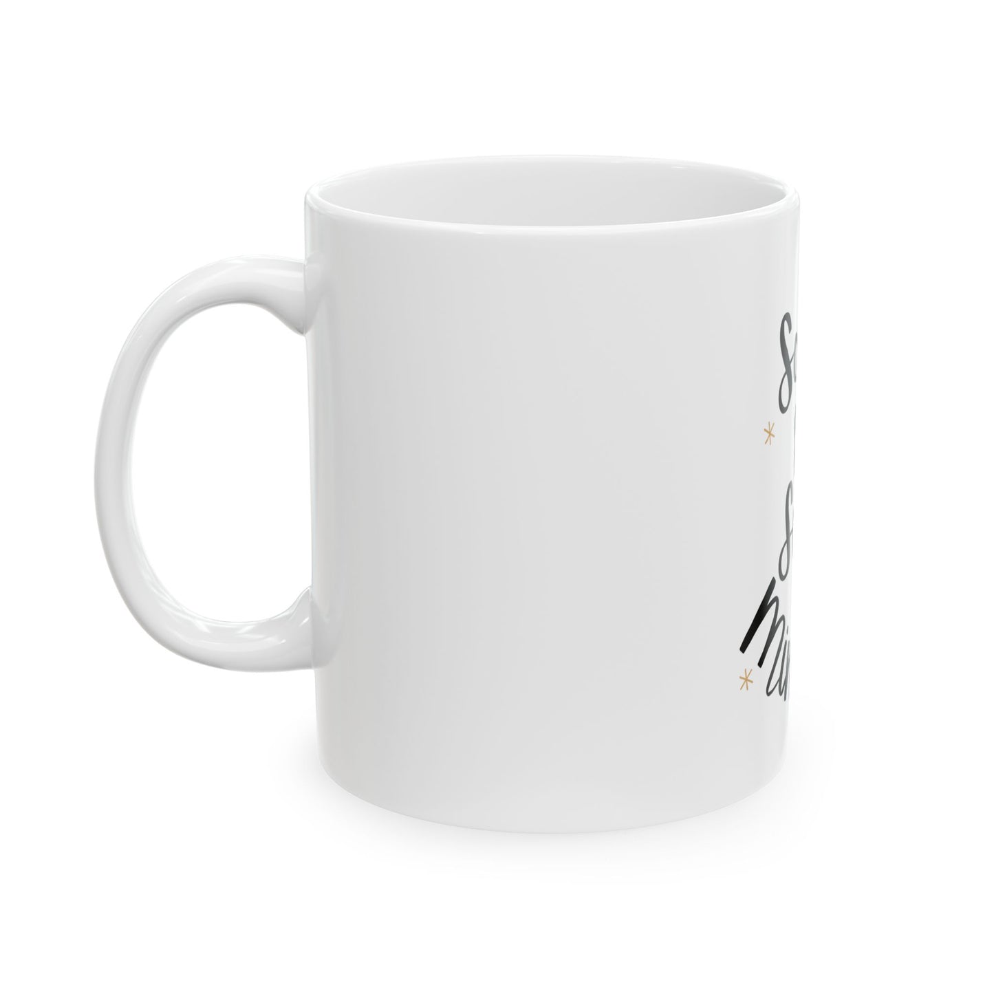 Ceramic Mug- Sober & Sound Minded