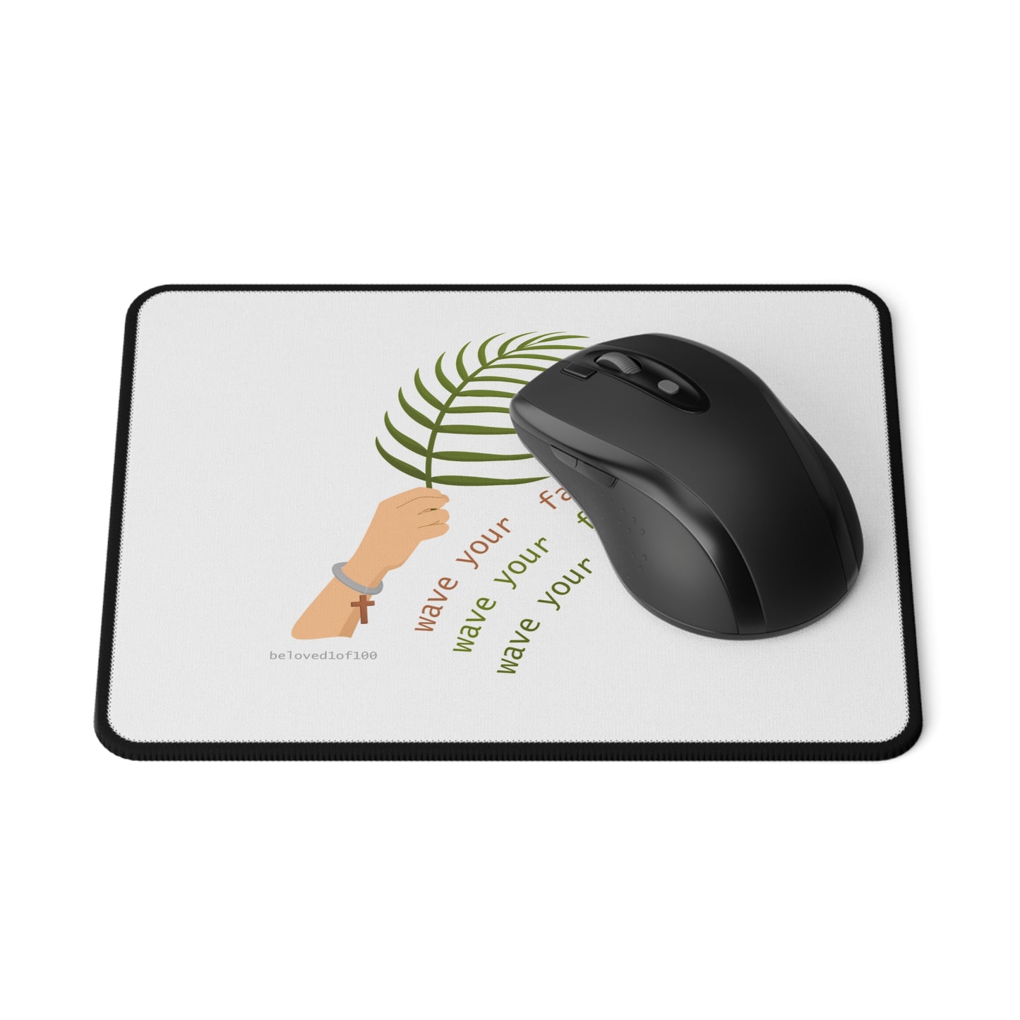 Mousepad- Wave your faith high!