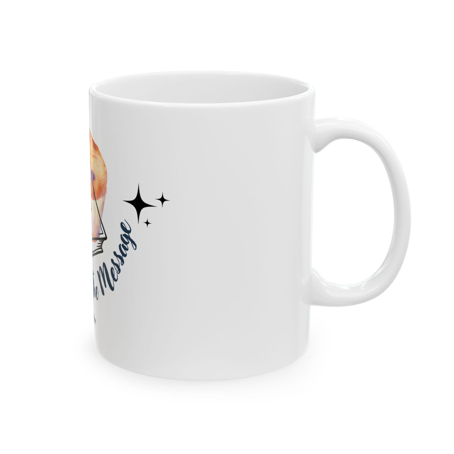 Ceramic Mug- Muffins & The Message