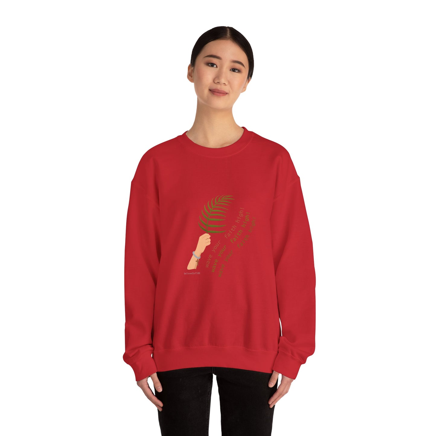 Sweatshirt - wave your faith high!