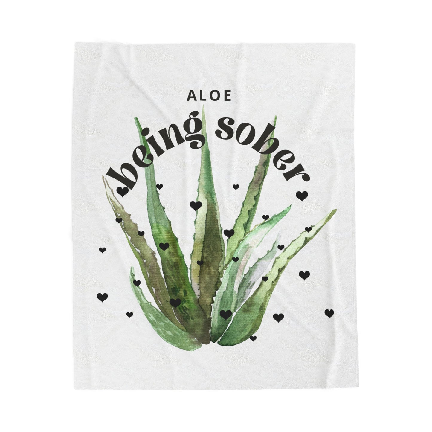 Plush Blanket- Aloe being sober