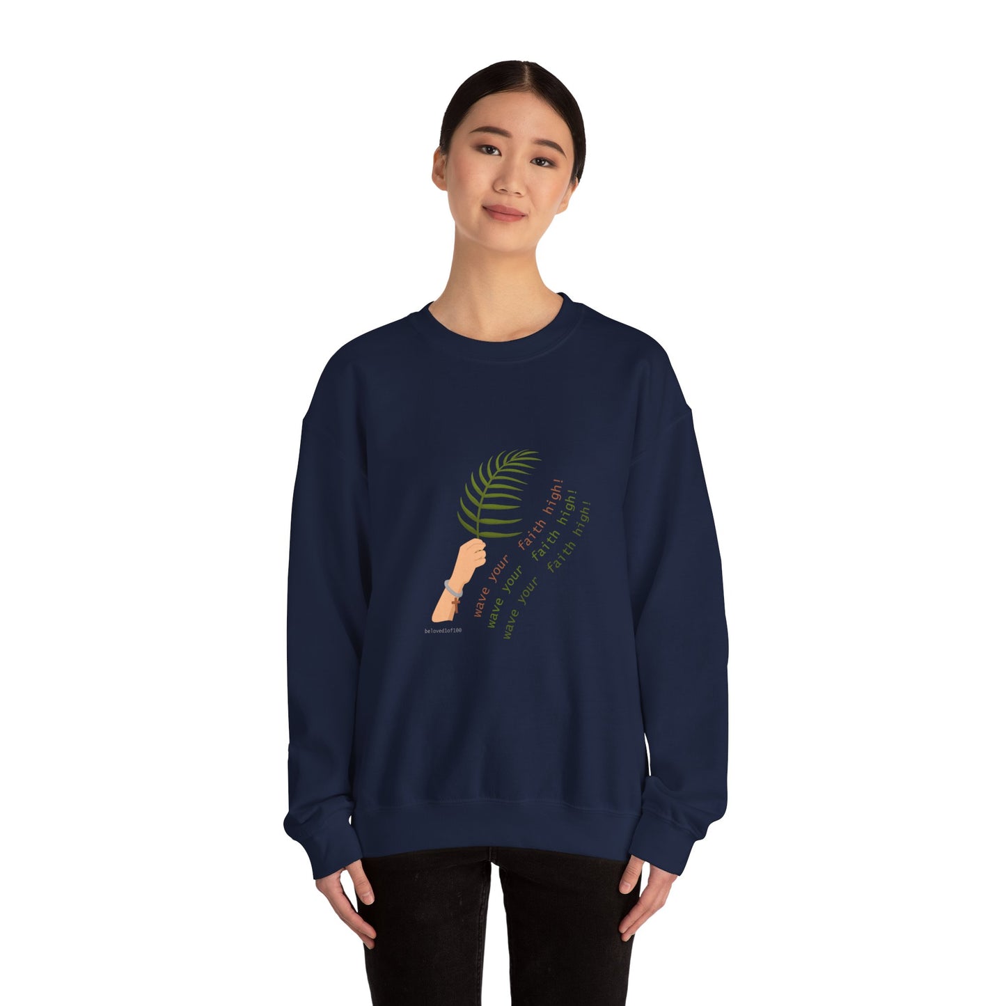 Sweatshirt - wave your faith high!