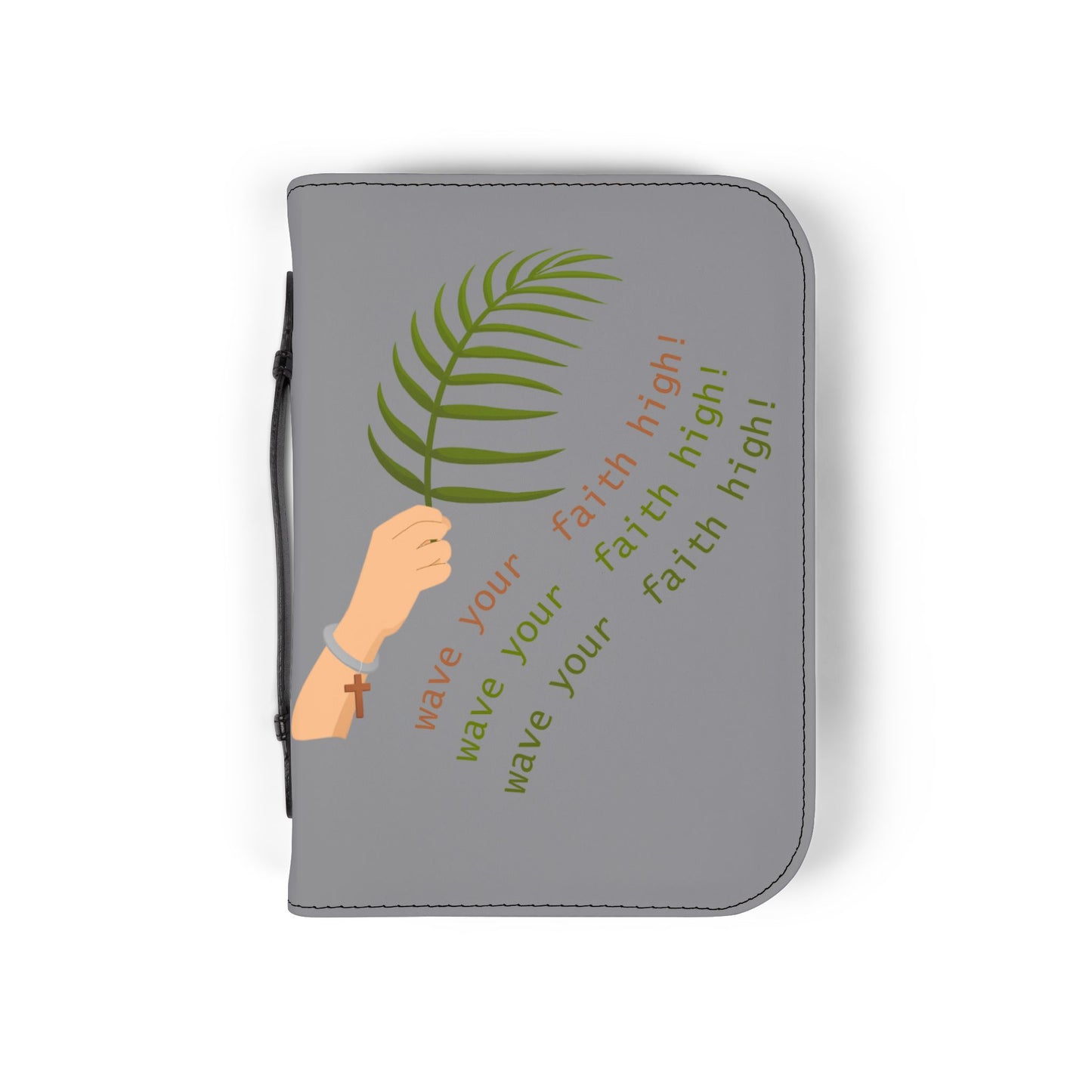 Bible Cover — Grey "Wave your faith high" Zippered Bible Case