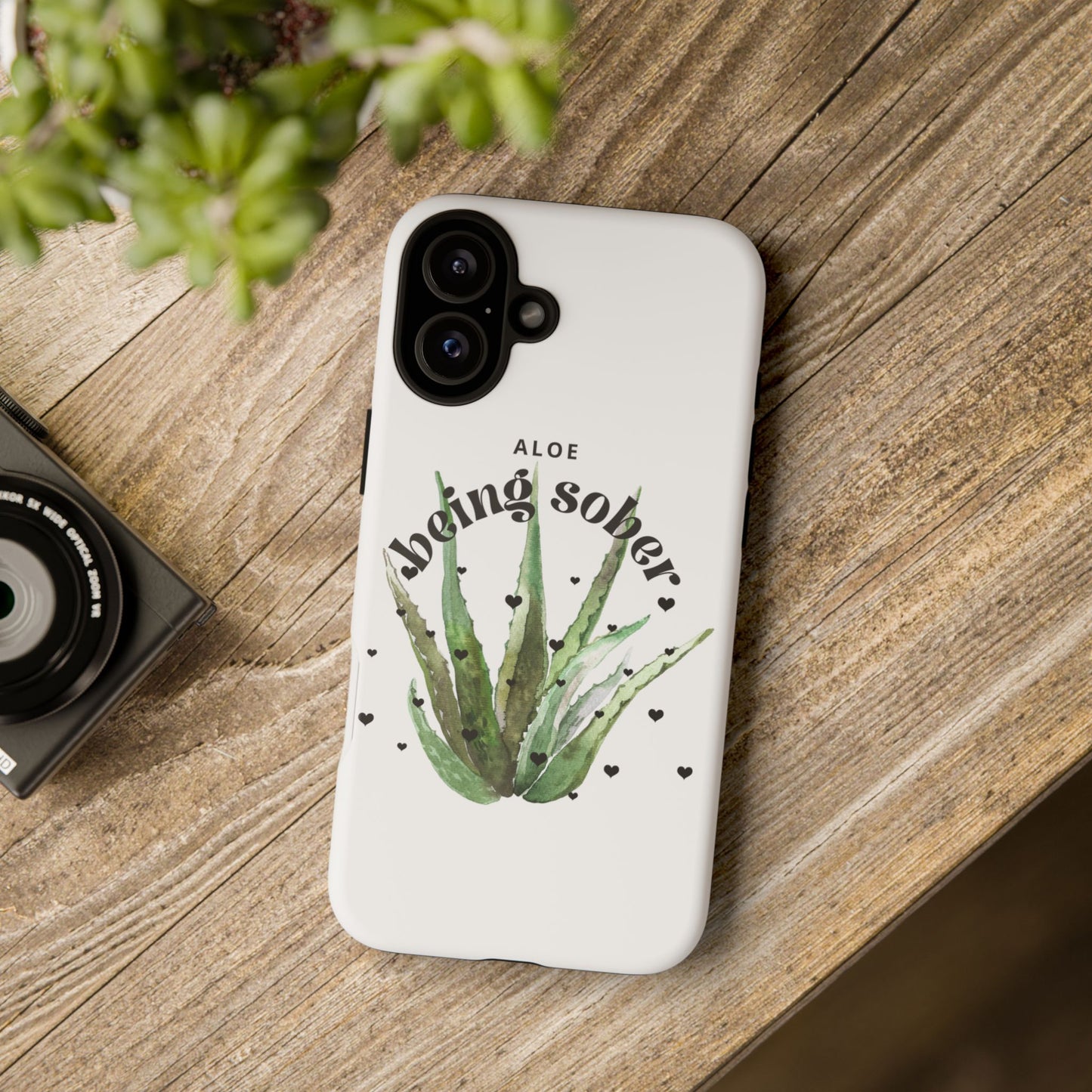 IPhone case - Aloe being sober
