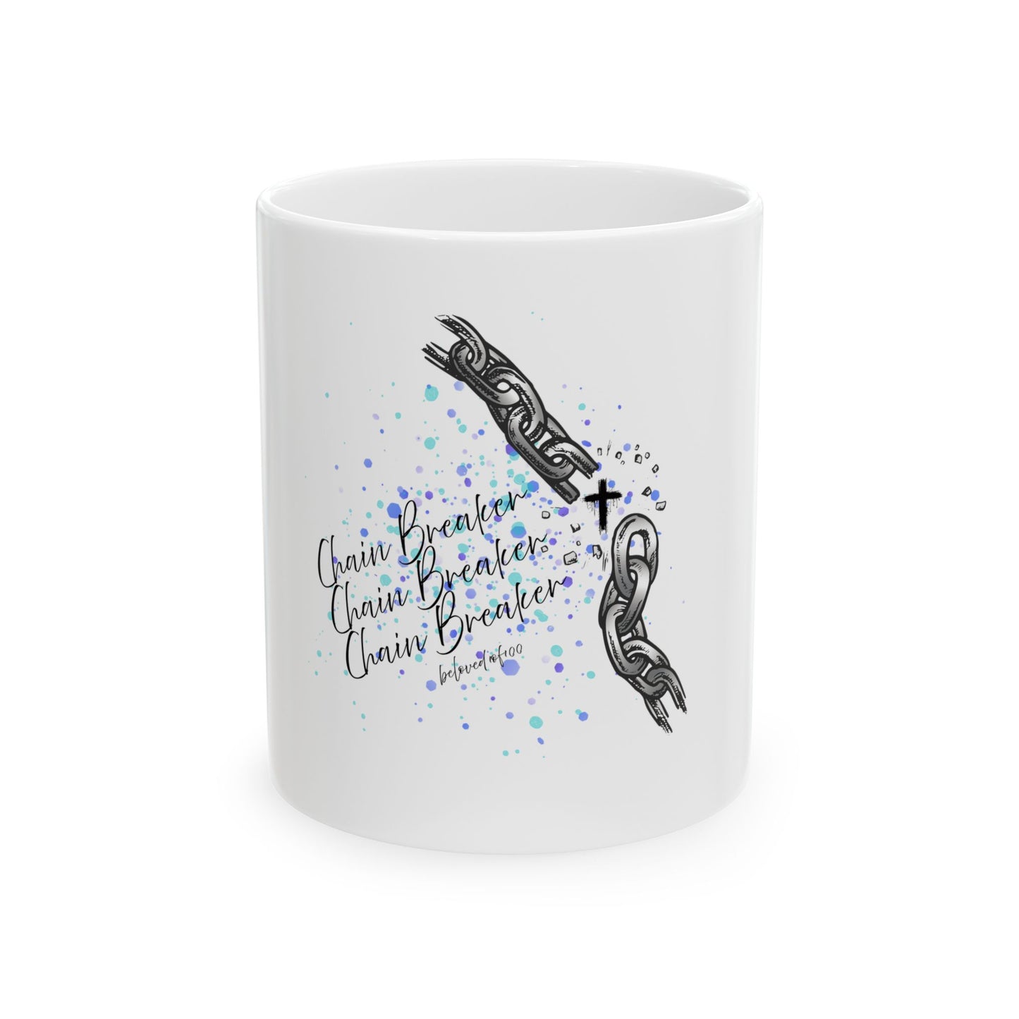 Ceramic Mug- Chain Breaker