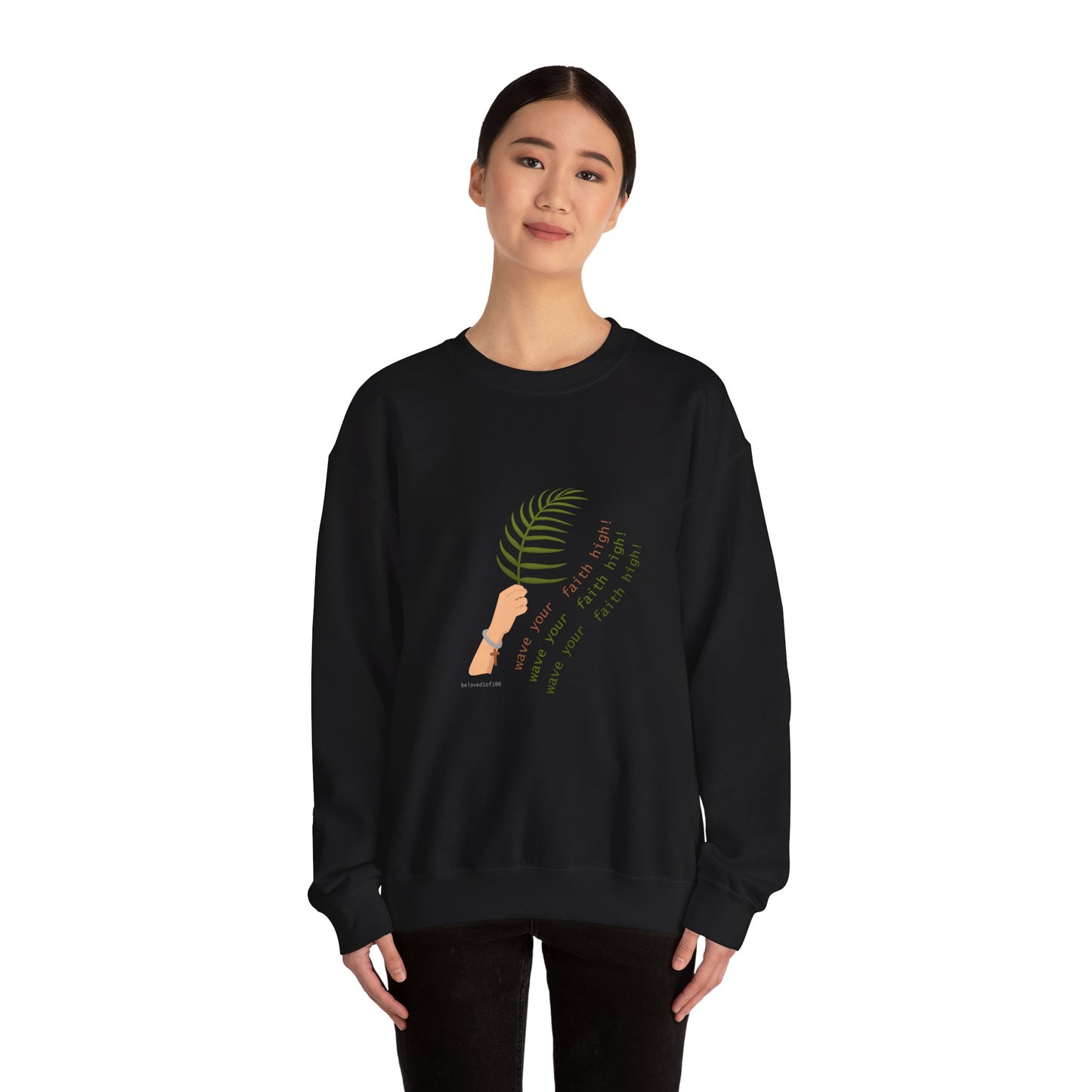 Sweatshirt - wave your faith high!