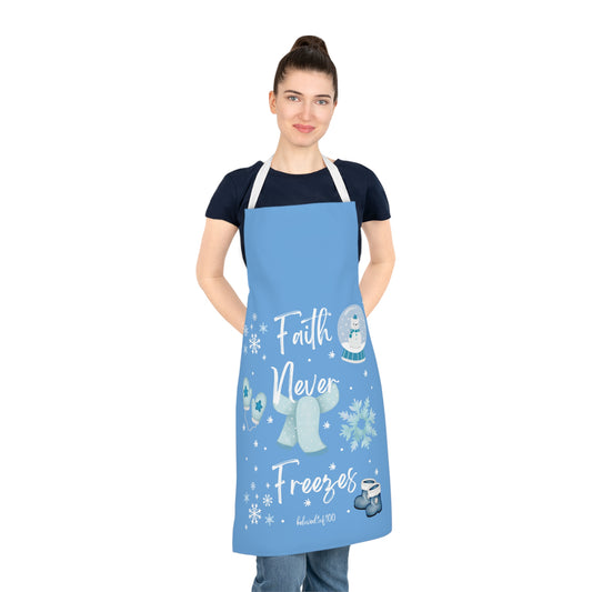 Apron - Faith Never Freezes