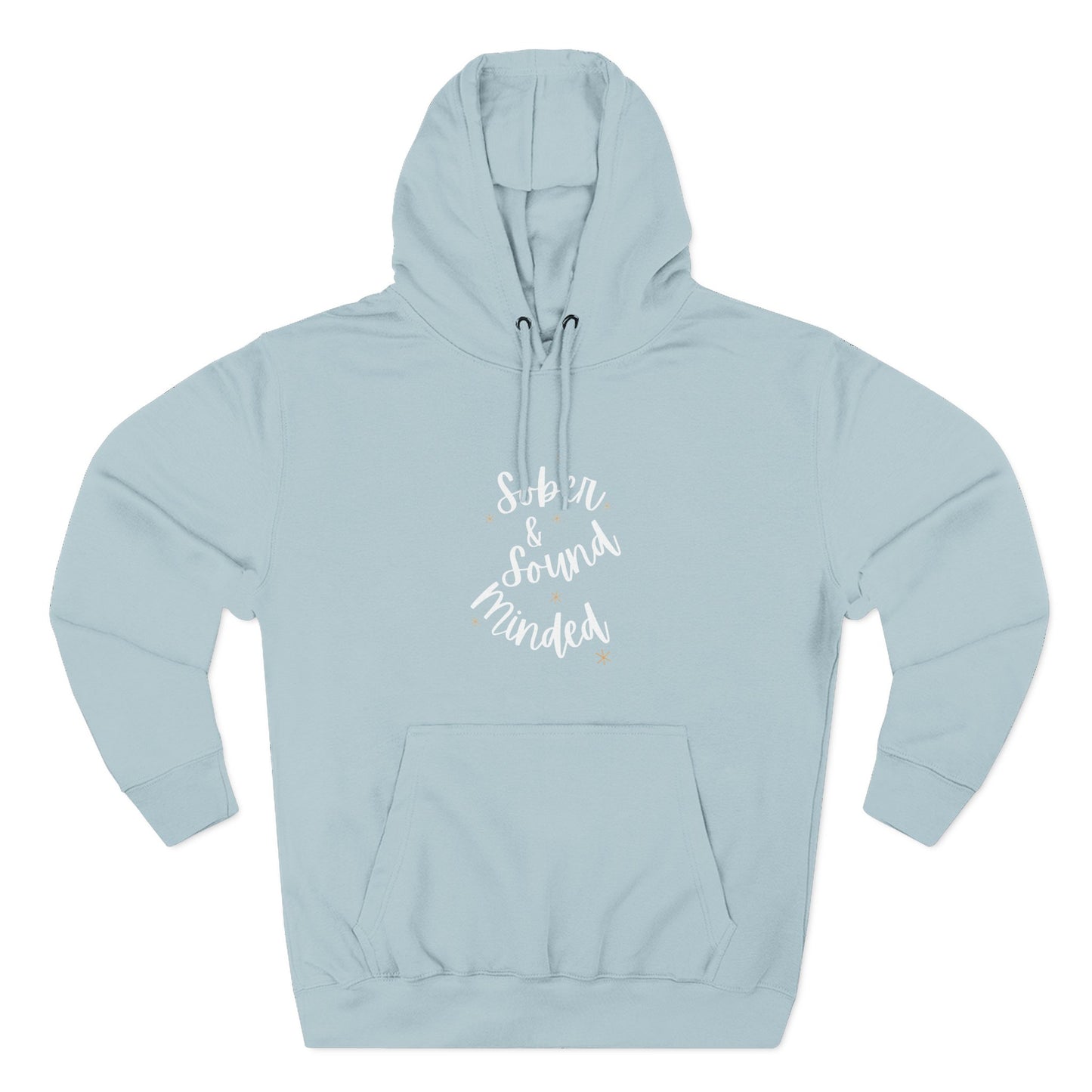 Sober & Sound Minded Quote Hoodie