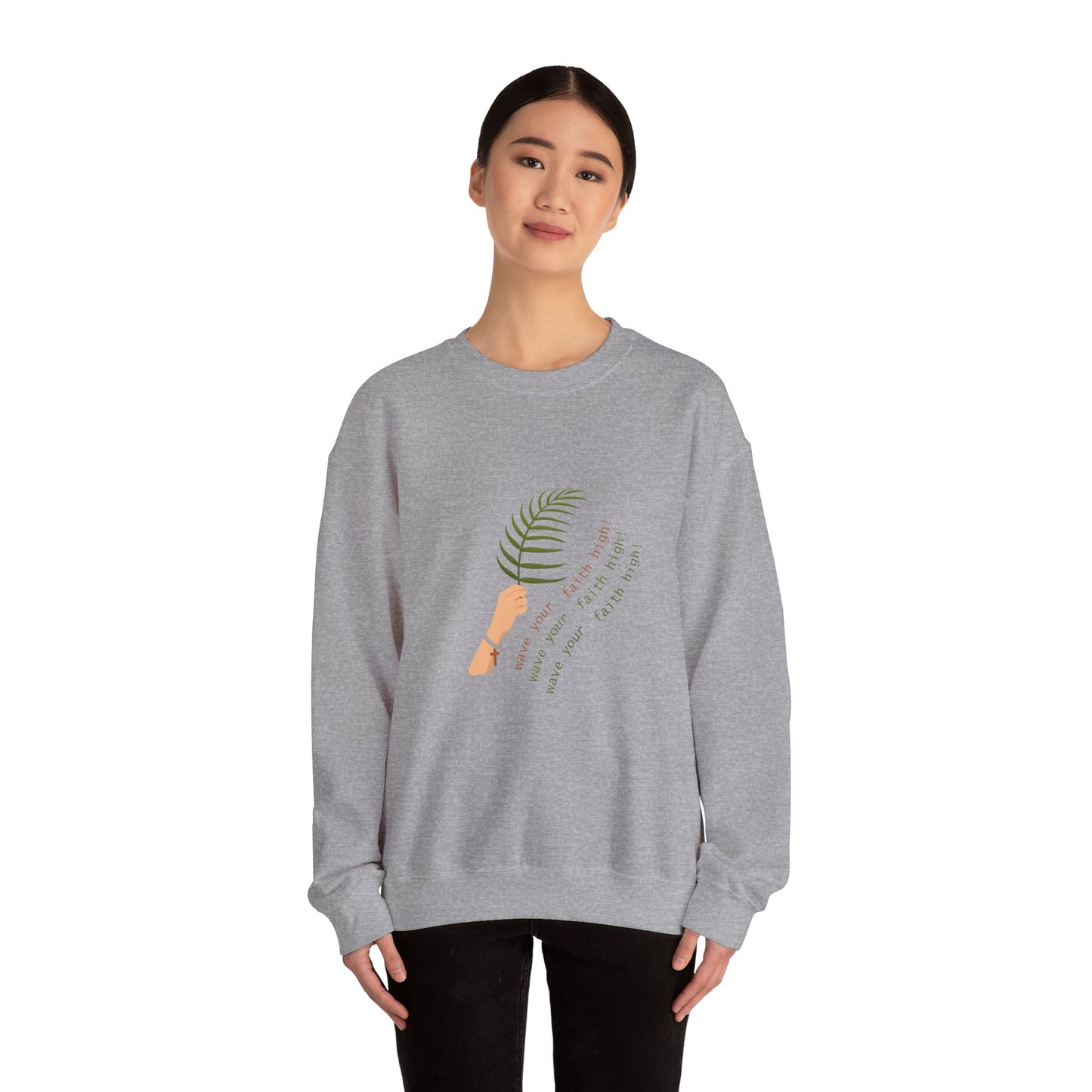 Sweatshirt - wave your faith high!